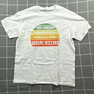 May Contain An Abundance of Knowledge About Serial Killers Graphic T-Shirt